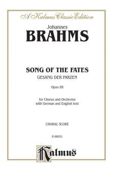 Song of the Fates op.89 : for mixed chorus and orchestra