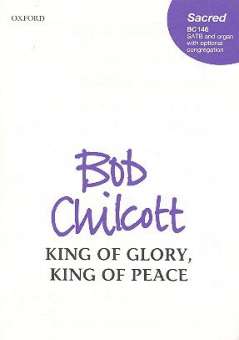 King of Glory, King of Peace : for mixed chorus
