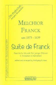 Suite de Franck - 5 Trompeten (Festliche Musik für junge Bläser)