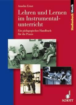 Lehren und lernen im Instrumentalunterricht, Anselm Ernst