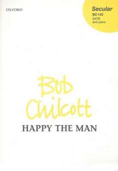Happy the Man : for mixed chorus and piano