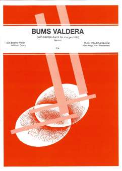 Bums Valdera (Wir machen durch...) - Einzelausgabe Klavier (PVG)