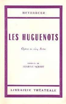Les Huguenots : libretto (frz)