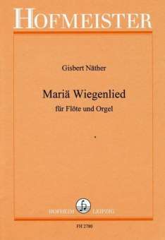 Mariae Wiegenlied : für Flöte und Orgel