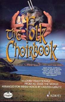 The Folk Choirbook : für gem Chor a cappella