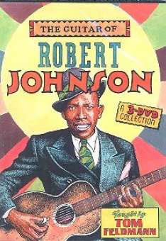The Guitar of Robert Johnson : 3 DVD's