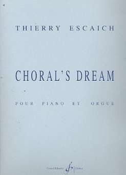 Choral's Dream : pour