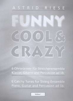 Funny cool & crazy : für Streicher-Ensemble
