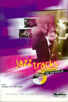 Jazz Tracks (Medium - Advanced) Play Along - Trompete in Bb