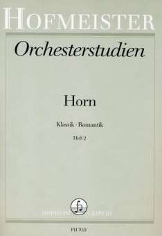Orchesterstudien für Horn: Klassik/Romantik Heft 2