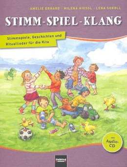 Stimm-Klang-Spiel (+CD) :  Stimmspiele, Geschichten und Rituallieder