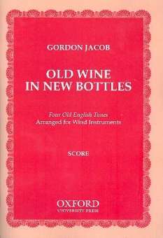 Old Wine in new Bottles for wind orchestra (score)