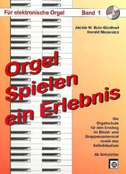 Orgel spielen, ein Erlebnis, Bd. 1