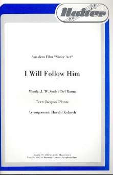 I will follow him (mit Chorstimmen)