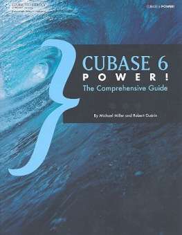 Cubase 6 Power : the comprehensive guide