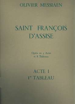 Saint Francois d'Assise - acte 1 tableau 1
