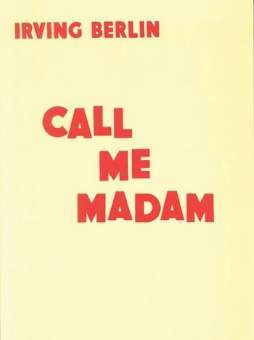 Call me Madam : vocal score (en)
