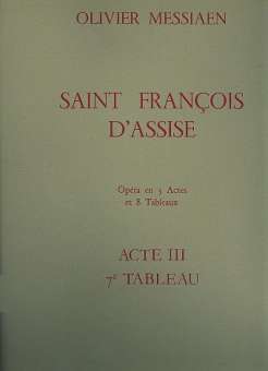 Saint Francois d'Assise - acte 3 tableau 7