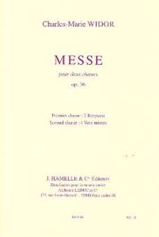 Messe op.36 : pour 2 choeurs et