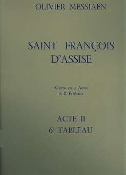Saint Francois d'Assise - acte 2 tableau 6