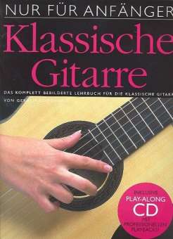 Nur für Anfänger (+CD) : für klassische Gitarre