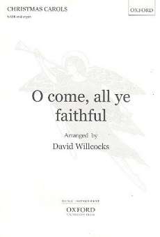 O come all Ye Faithful : for mixed chorus