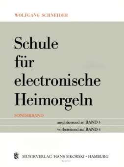 Schule für E-Orgel electronische Heimorgeln - Sonderband