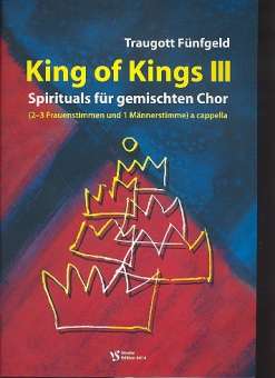 King of Kings Band 3 : 12 Spirituals für gem. Chor a cappella