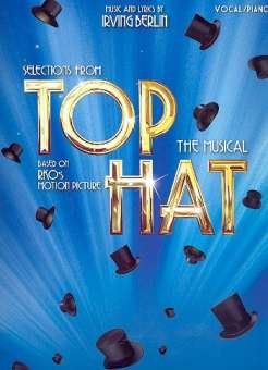 Top Hat - The Musical (Vocal Selections)