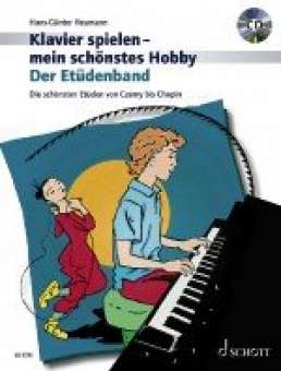 Klavier spielen mein schönstes Hobby - Der Etüdenband (+CD)