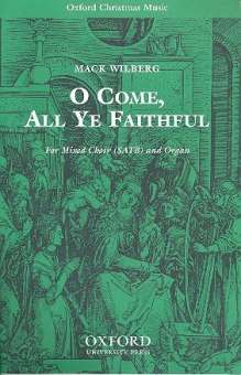 O come all Ye Faithful : for mixed chorus