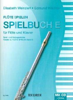 Flöte spielen - Spielbuch Band E (+CD) :