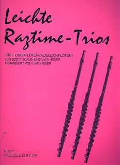 Leichte Ragtime-Trios : für 3 Flöten, (Altblockflöten)