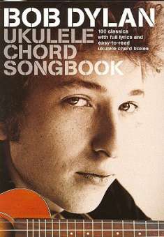 Bob Dylan Ukulele Chord Songbook :
