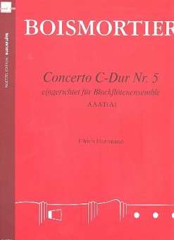 Concerto C-Dur Nr.5 : für 4 Blockflöten (AAAT/A)