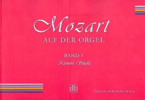Mozart auf der Orgel Band 1 :