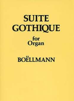 Suite gothique op.25 : for organ