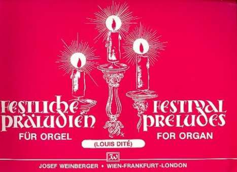 Festliche Präludien : für Orgel