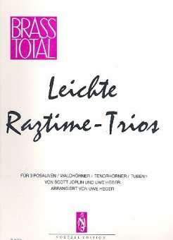 Leichte Ragtime-Trios : für 3 Posaunen (Horn, Tenorhorn, Tuba)