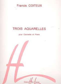 3 Aquarelles : pour clarinette et piano