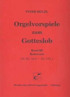 Orgelvorspiele zum Gotteslob Band 3 (GL-Nr. 56,3 -761,1)