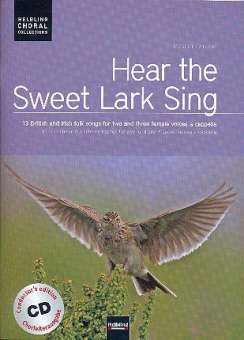 Hear the sweet Lark (+CD) :