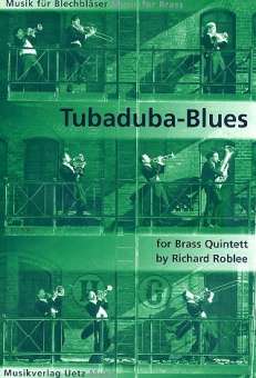 Tubaduba-Blues : for brass quintett