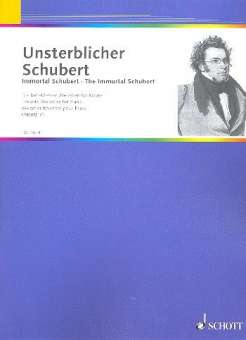 Unsterblicher Schubert : für