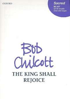The King shall rejoice : for mixed chorus