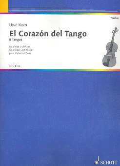 El corazón del Tango : für Violine und Klavier