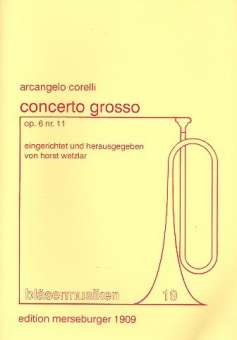 Concerto Grosso op.6,11 : für 2 Trompeten,