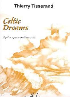 Celtic Dreams : 4 pièces pour guitare solo