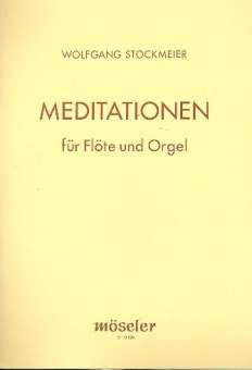 Meditationen : für Flöte und Orgel