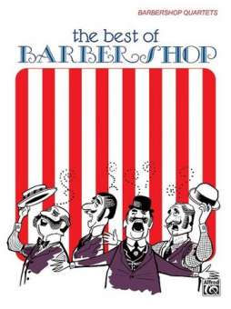 The Best of Barber Shop : für 4 Männerstimmen (Männerchor) a cappella